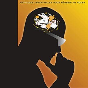 poker mindset la psychologie du poker 1